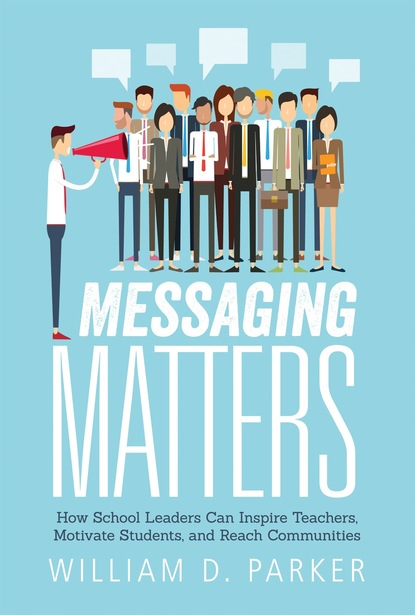 William D. Parker - Messaging Matters