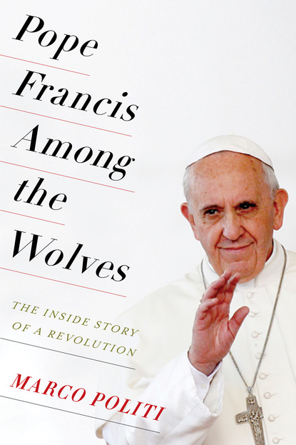 

Pope Francis Among the Wolves
