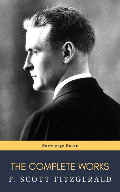 Knowledge house - The Complete Works of F. Scott Fitzgerald