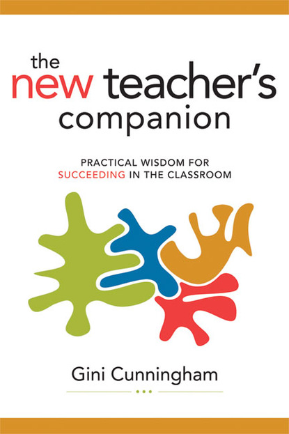 Gini Cunningham - The New Teacher's Companion