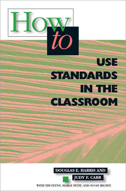 Judy F. Carr - How to Use Standards in the Classroom