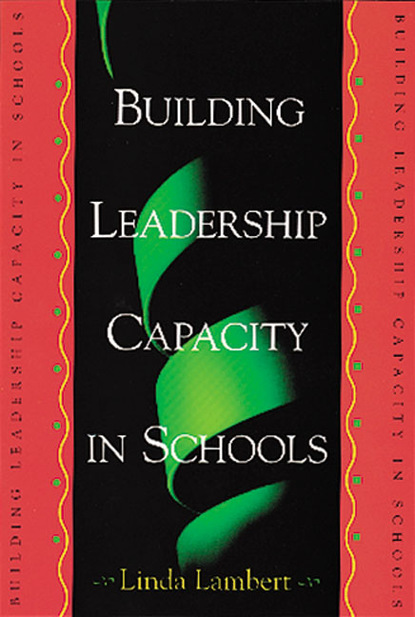 

Building Leadership Capacity in Schools