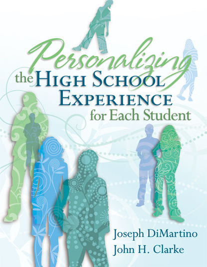 Joseph DiMartino - Personalizing the High School Experience for Each Student