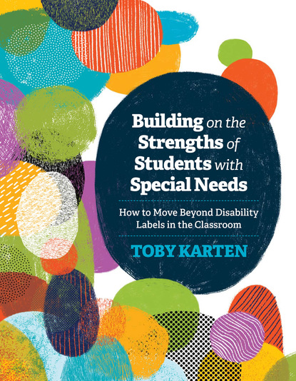 Toby Karten - Building on the Strengths of Students with Special Needs