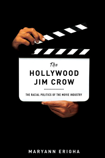 Maryann Erigha - The Hollywood Jim Crow