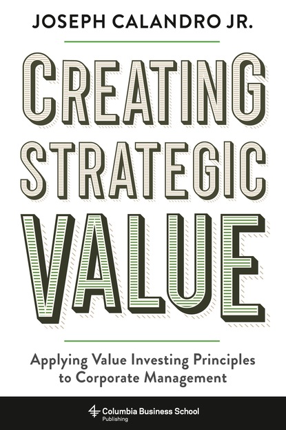 Joseph Calandro - Creating Strategic Value