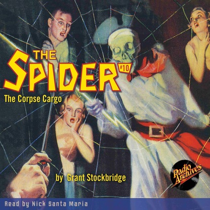 Ксюша Ангел - The Corpse Cargo - The Spider 10 (Unabridged)