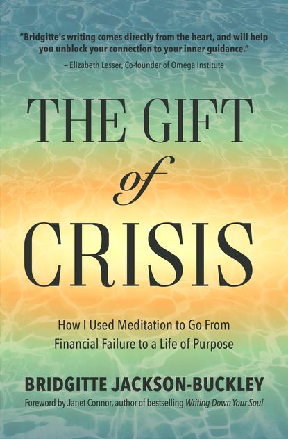 Bridgitte Jackon Buckley — The Gift of Crisis