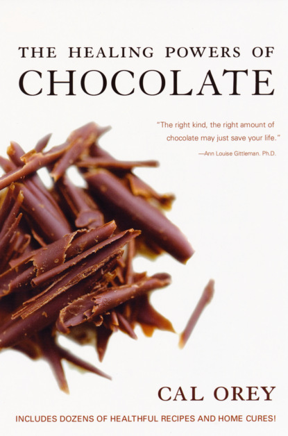 Cal Orey — The Healing Powers of Chocolate