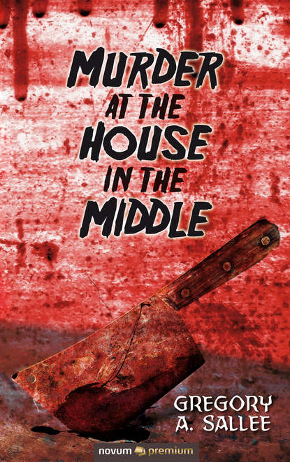 

Murder at the House in the Middle