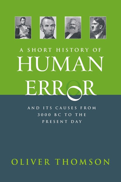 

A Short History of Human Error