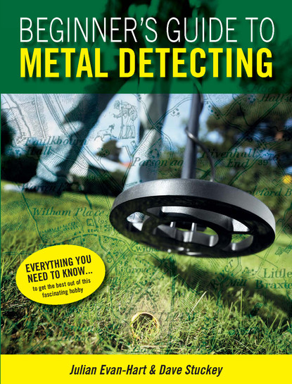 Julian Evan-Hart — Beginners Guide to Metal Detecting