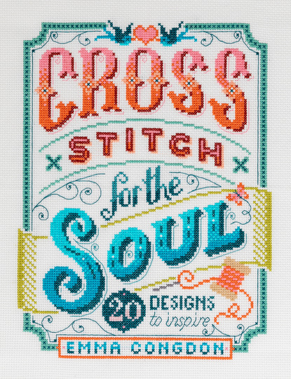 Emma Congdon - Cross Stitch for the Soul