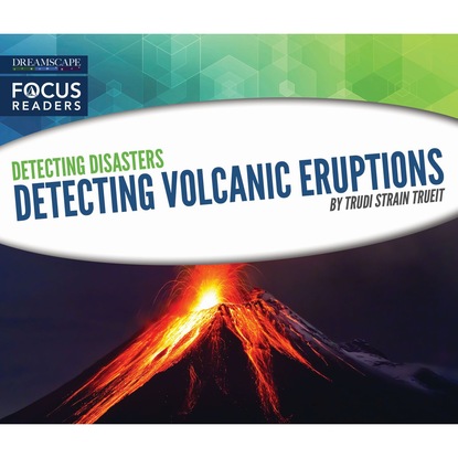 Ксюша Ангел - Detecting Volcanic Eruptions (Unabridged)