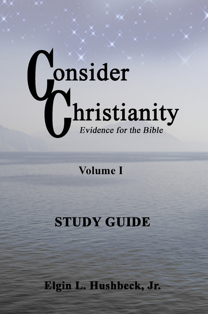 Elgin - Consider Christianity, Volume 1 Study Guide