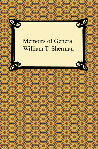 

Memoirs of General William T. Sherman