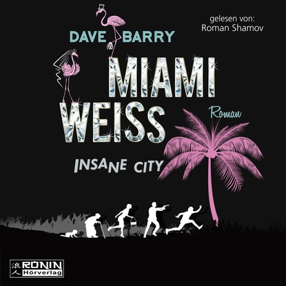 Ксюша Ангел - Miami Weiss - Insane City (Ungekürzt)