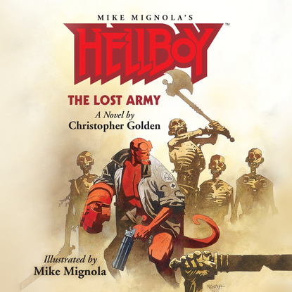 

The Lost Army - Hellboy, Book 1 (Unabridged)