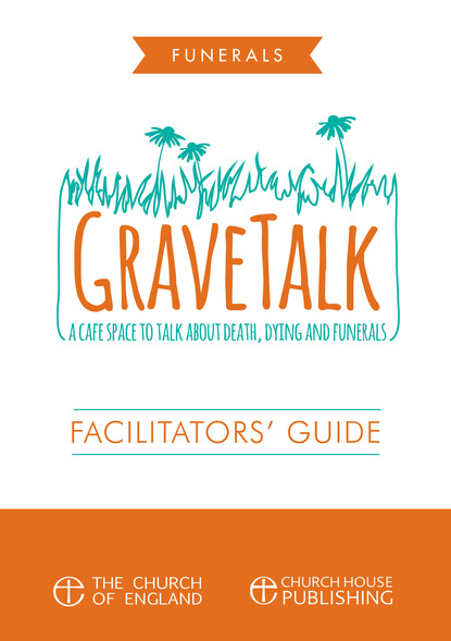 Sandra Millar - GraveTalk: Facilitator's Guide