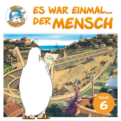 

Hello Maestro - Es war einmal... der Mensch, Folge 6: Die Zeit des Perikles