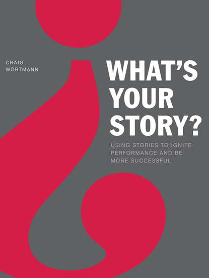 Craig Wortmann - What's Your Story?