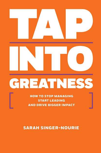 Sarah  Singer-Nourie - Tap Into Greatness