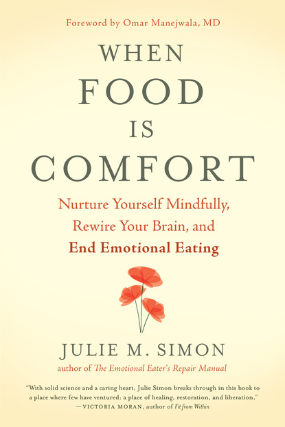 Julie M. Simon - When Food Is Comfort