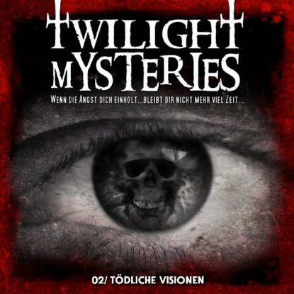 Ксюша Ангел - Twilight Mysteries, Folge 2: Tödliche Visionen