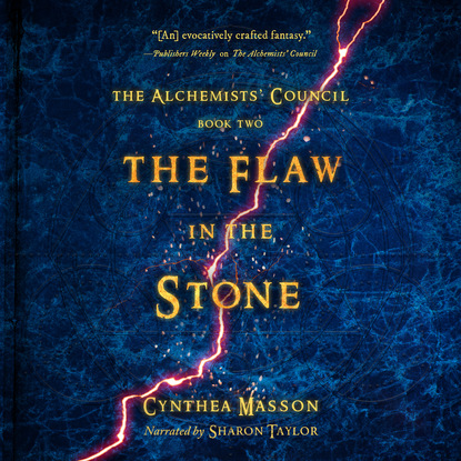 The Flaw in the Stone - The Alchemists Council, Book 2 (Unabridged)