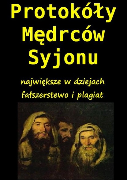 

Protokoły Mędrców Syjonu