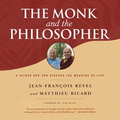 

The Monk and the Philosopher - A Father and Son Discuss the Meaning of Life (Unabridged)