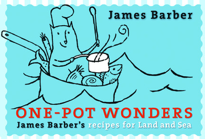 James Barber — One-Pot Wonders