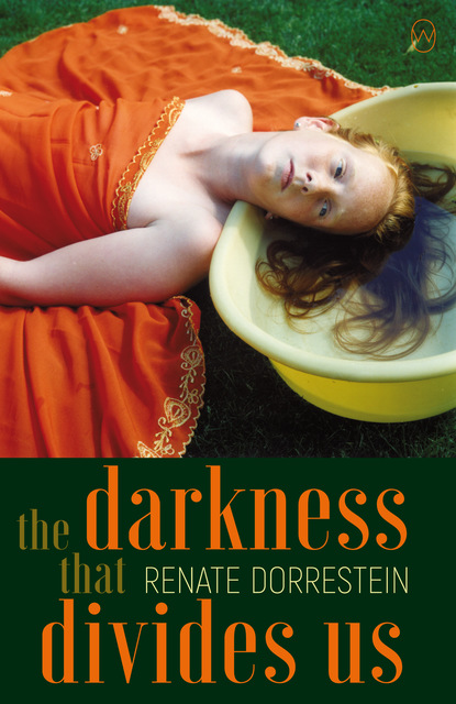 Renate Dorrestein - The Darkness that Divides Us