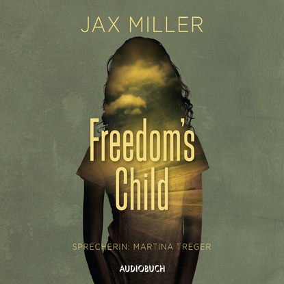 Jax Miller — Freedom's Child