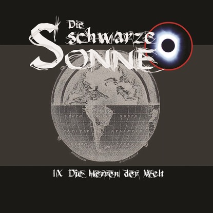 Ксюша Ангел - Die schwarze Sonne, Folge 9: Die Herren der Welt