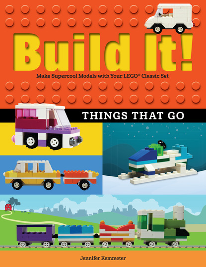 Jennifer Kemmeter - Build It! Things That Go