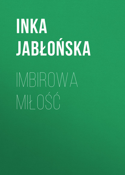 

Imbirowa miłość