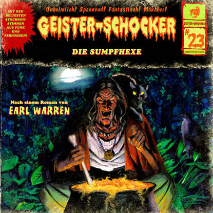 Earl Warren — Geister-Schocker, Folge 23: Die Sumpfhexe