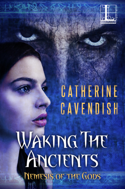 Catherine Cavendish - Waking the Ancients