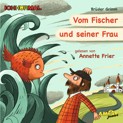 Brüder Grimm - Vom Fischer und seiner Frau - Prominente lesen Märchen - IchHörMal