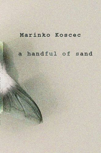 Marinko Koscec — A Handful of Sand