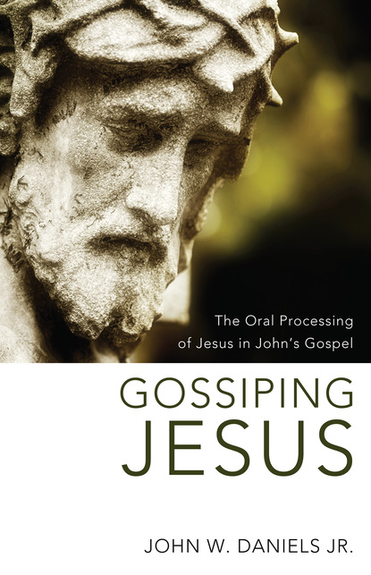 John W. Daniels Jr. - Gossiping Jesus