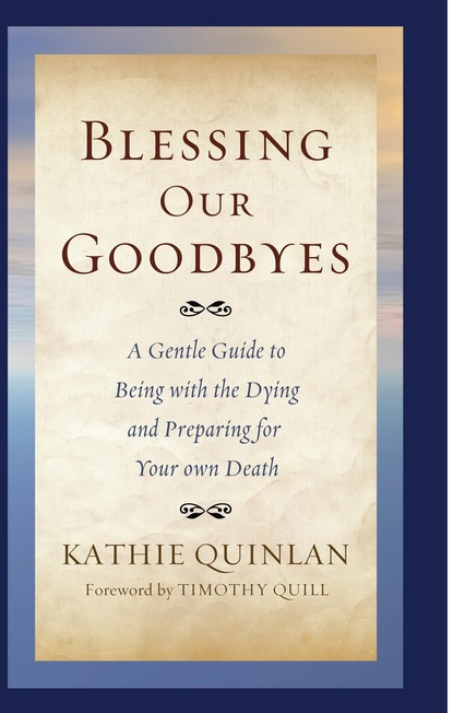 Kathie Quinlan - Blessing Our Goodbyes