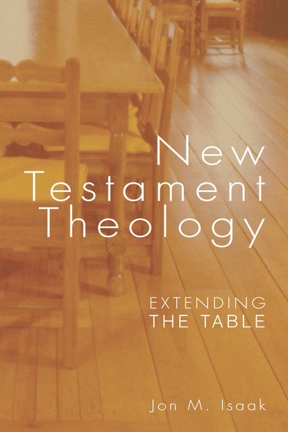 Jon Isaak - New Testament Theology