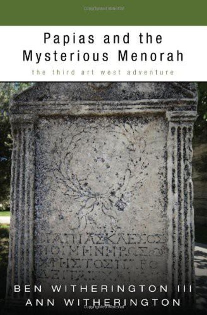 Ann Witherington - Papias and the Mysterious Menorah