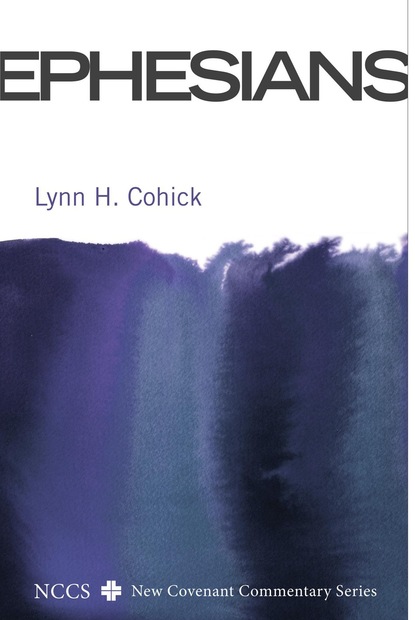 Lynn H. Cohick - Ephesians