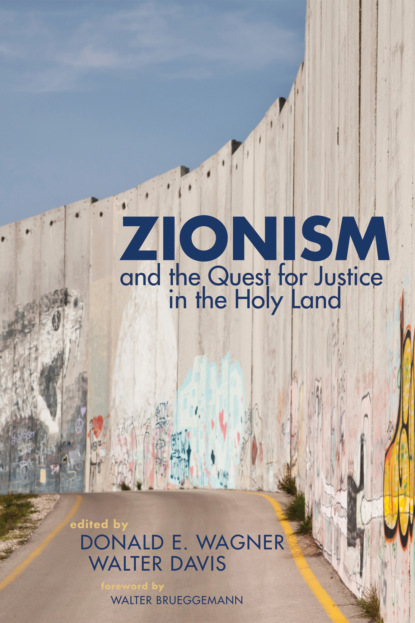 Группа авторов - Zionism and the Quest for Justice in the Holy Land