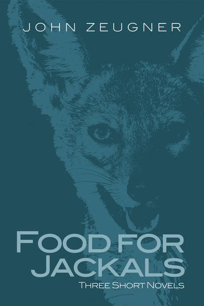 John Zeugner - Food for Jackals