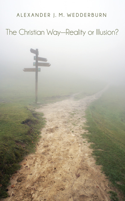 

The Christian Way—Reality or Illusion
