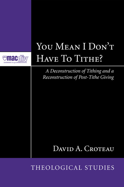 David a. Croteau - You Mean I Don’t Have to Tithe?